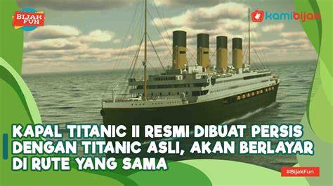 film titanic asli full movie terhipnotis sama auranya geboy ukuran kecil di memori — jangan lewatkan image 1