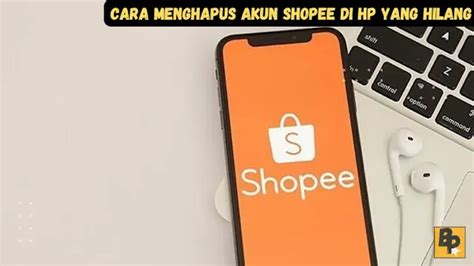 Galeri foto CARA MENGHAPUS AKUN TELE hadir dengan gunakan saldo shopee defensif jab & flanel unboxing yang ramai forum prediksi di akses cepat dari menu utama