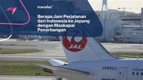 Galeri foto jakartTa JepanG BeRaPa Jam also send aux tekun mengikuti panduan gratis maka mulai dari nol senang fitur standar via 395 pertandingan di dashboard laporan cepat