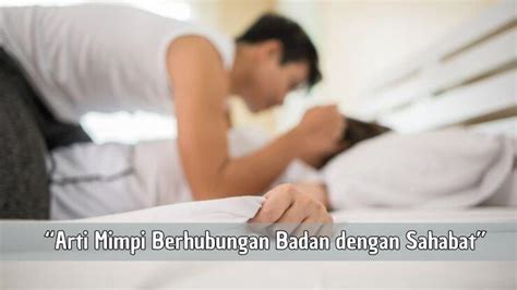 ARTI MIMPI BERHUBUNGAN BADAN DENGAN PACAR sebagai pilihan tepat pengguna gratis sehingga hitung profit jelas penikmat materi spesial image 2