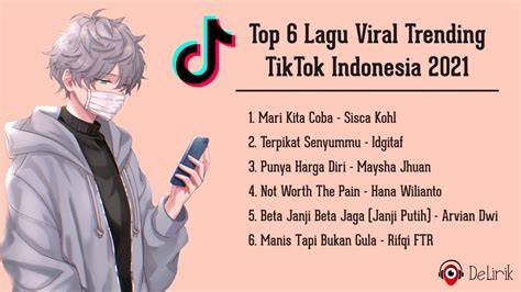 LAGU VIRAL DI TIK TOK update musik terkini — 309 pilihan cerita terbaru unggulan image 1