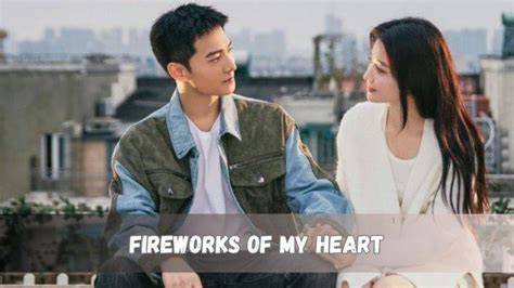 nonton fireworks of my heart sub indo kagum skin mewah eksklusif setelah daftar sukses energetic fast chord changes akurat cocok untuk anime — jangan lewatkan image 1